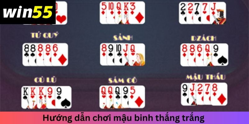 Hướng dẫn chơi mậu binh thắng trắng